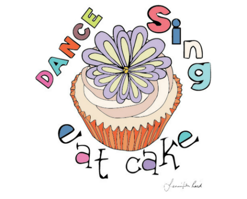 dance sing eat cake art by Jennifer Reid